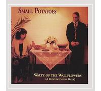 Small Potatoes - Waltz Of The Wallflowers