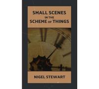 Small Scenes in the Scheme of Things