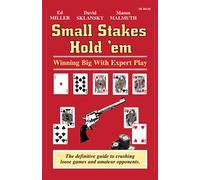 Small Stakes Hold 'em: Winning Big with Expert Play