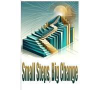 Small Steps, Big Change: 30-Day Workbook Structure