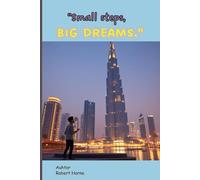 "Small steps, big dreams.": A Journal NoteBook gift to your family and friends