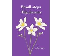Small steps Big dreams - Journal