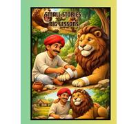 Small stories big lessons: Moral stories