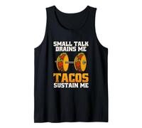 Small Talk Drains Me Tacos Sustain Me Food Grafica introversa Canotta