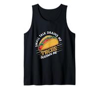 Small Talk Drains Me Tacos Sustain Me Introverso Taco Amante Canotta