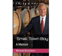 Small Town Boy: A Memoir