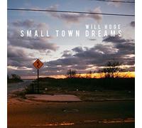 Small Town Dreams by Will Hoge
