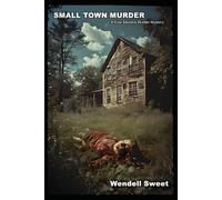 Small Town Murder: A Kyle Stevens Murder Mystery: 12