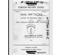 Small Unit Tactics, Tactics of Individual Arms, Small German Armored Units in Russia (Part III)