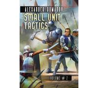 Small Unit Tactics (Volume #2): LitRPG Series