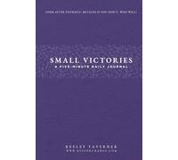 Small Victories: A Five-Minute Daily Journal