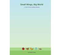 Small Wings, Big World: A tale of two unlikely heroes