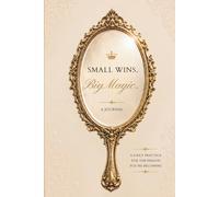 Small Wins Big Magic Journal