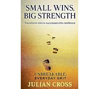 Small Wins, Big Strength