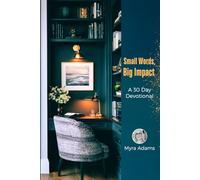 Small Words, Big Impact: 30 Day Devotional