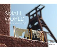 Small World: Der kleine Mann im Pott