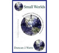 Small Worlds: The Dynamics of Networks Between Order and Randomness