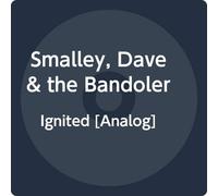 Smalley, Dave & The Bandoleros - Ignited