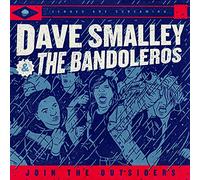 Smalley, Dave & The Bandoleros - Join The Outsiders
