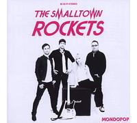 Smalltown Rockets - Mondopop