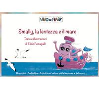 Smally la lentezza e il mare. Schede per Kamishibai - 2023 - Vivo
