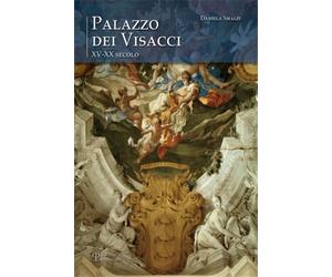Smalzi,Daniela. - Palazzo dei Visacci XV-XX secolo.