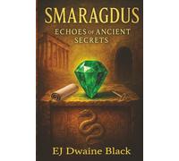 SMARAGDUS: Echoes of Ancient Secrets