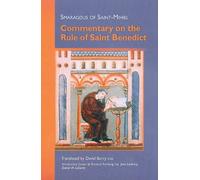 Smaragdus of Saint-Mihiel Commentary on the Rule of Saint Benedict (Tascabile)