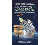 Smart 1424 Fun, Random, & Interesting Space Facts That Everyo (Copertina rigida)