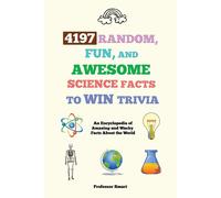 Smart 4197 Random, Fun, and Awesome Science Facts to Win Trivia (Tascabile)