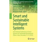 Smart and Sustainable Intelligent Systems: International Conference on Smart Systems for Sustainable Development (Dhule, India, December 12-13, 2025)