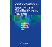 Smart and Sustainable Nanomaterials in Digital Healthcare and Theranostic