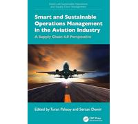 Smart and Sustainable Operations Management in the Aviation Industry: A Supply Chain 4.0 Perspective