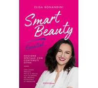 Natural Beauty – Smart Beauty Essential – Guida pratica per lei e per lui – Ediz. cartonata