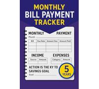Smart Bill Tracker: 5-Year Budget Planner & Savings Journal: Track Bills, Income, Expenses & Savings Monthly | 60 Months Organizer | Personal Finance Log Book for Home or Business