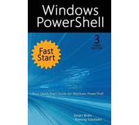 Smart Brain Training Soluti Windows PowerShell Fast Start, 3rd Edit (Tascabile)