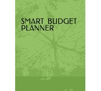 SMART BUDGET PLANNER: UNDATED MONTHLY & WEEKLY SPENDING CONTROL TRACKER