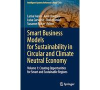 Smart Business Models for Sustainability in Circular and Climate Neutral Economy: Volume 1: Creating Opportunities for Smart and Sustainable Regions