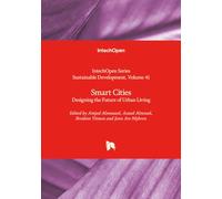 Smart Cities - Designing the Future of Urban Living