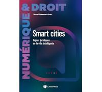 Smart cities: Enjeux juridiques de la ville intelligente