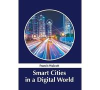 Smart Cities in a Digital World (Copertina rigida)