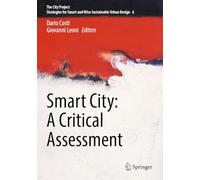 Smart City: A Critical Assessment: 6