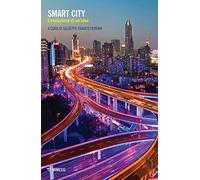 Smart city. L'evoluzione di un'idea