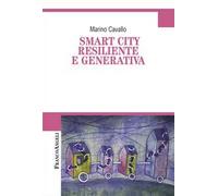 Smart city resiliente e generativa