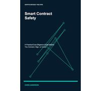 Smart Contract Safety: A Practical Due-Diligence Guide Before You Connect, Sign, or Invest