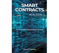 Smart Contracts in Action: How Code Is Replacing Lawyers