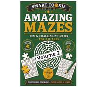 Smart Cookie Amazing Mazes-: Volume 2