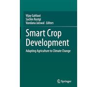 Smart Crop Development: Adapting Agriculture to Climate Change