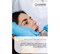 SMART DENTAL MATERIALS IN RESTORATIVE DENTISTRY AND ENDODONTICS