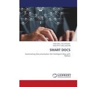 SMART DOCS: Automating Documentation the Intelligent Way with Python
